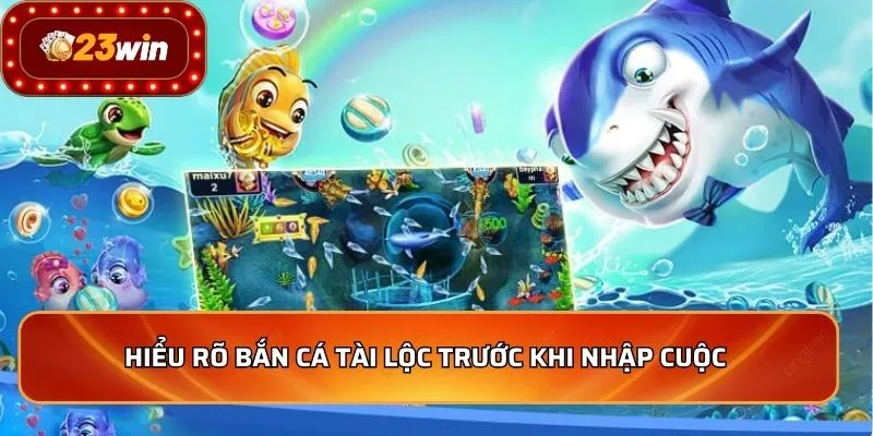 Bắn Cá Tài Lộc - Mẹo Hay Chinh Phục Thưởng Lớn 2026 2 Hiểu rõ bắn cá tài lộc trước khi nhập cuộc