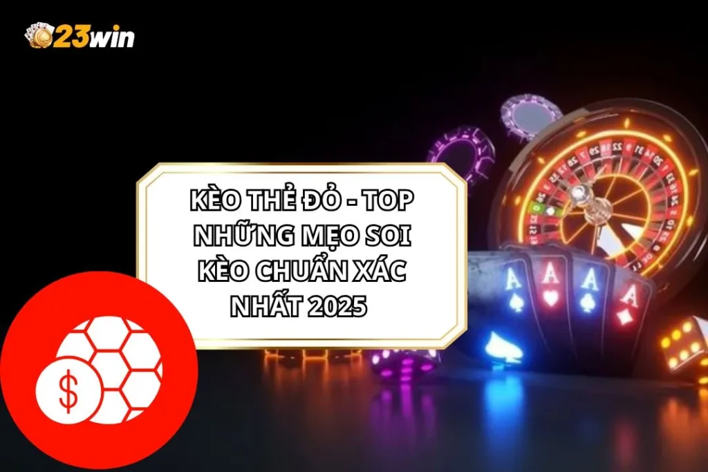 Kèo Thẻ Đỏ