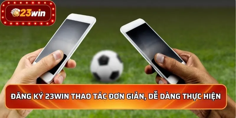 Đăng Nhập 23WIN 1 Đăng nhập 23WIN siêu tốc dễ dàng và an toàn